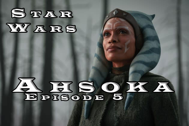 Ahsoka – Episode 5