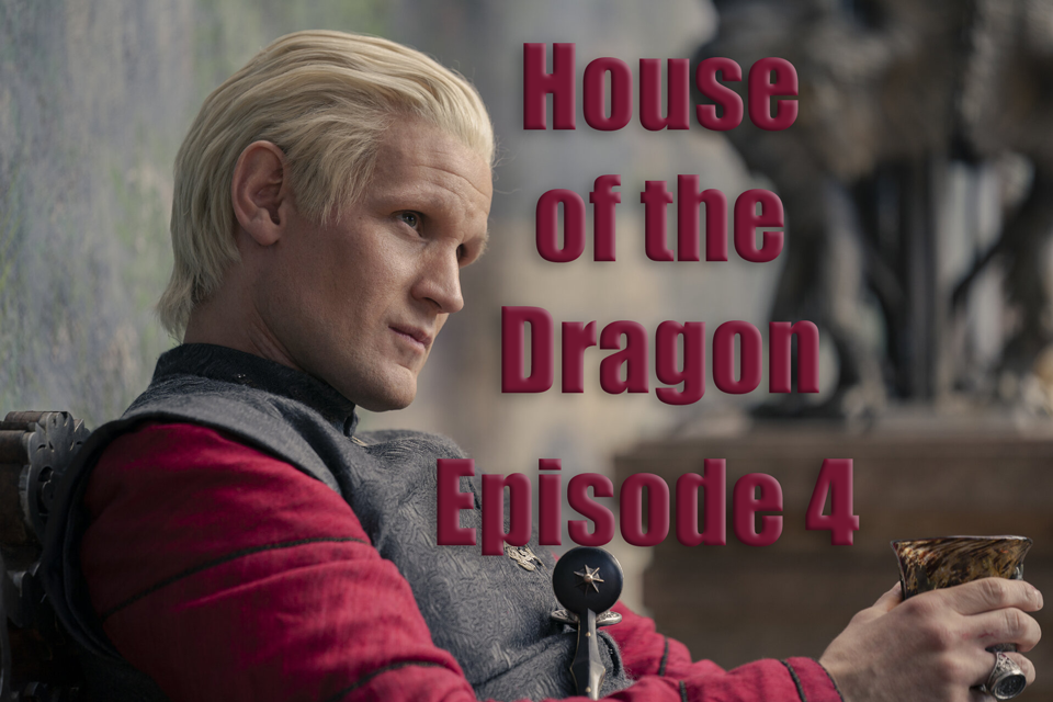 Thumbnail for Episode 4 of House of the Dragon.